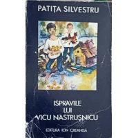 ISPRAVILE LUI VICU NASTRUSNICU