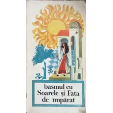 BASMUL CU SOARELE SI FATA DE IMPARAT
