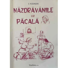 NAZDRAVANIILE LUI PACALA
