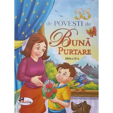 55 DE POVESTI DE BUNA PURTARE