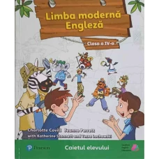 LIMBA MODERNA ENGLEZA, CLASA A IV-A, CAIETUL ELEVULUI
