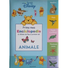 PRIMA MEA ENCICLOPEDIE CU WINNIE DE PLUS SI PIETENII LUI - ANIMALE