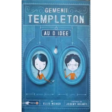 GEMENII TEMPLETON AU O IDEE PARTEA I