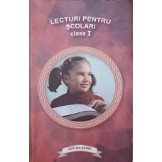 LECTURI PENTRU SCOLARI. CLASA I