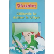 CALATORIILE LUI GULLIVER IN LILLIPUT. STIU SA CITESC NIVEL 4