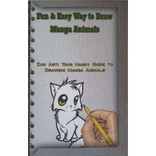 FUN & EASY WAY TO DRAW MANGA ANIMALS