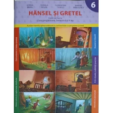 HANSEL SI GRETEL. CAIET DE LUCRU, CLASA PREGATITOARE, SEMESTRUL 2