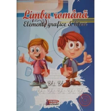 LIMBA ROMANA, ELEMENTE GRAFICE SI LITERE, EXERSARE