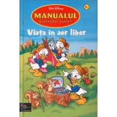 MANUALUL CASTORILOR JUNIORI VOL. 4 VIATA IN AER LIBER