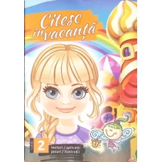 CITESC IN VACANTA. LECTURI, APLICATII, JOCURI, ILUSTRATII. CLASA A 2-A