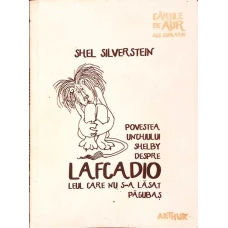 POVESTEA UNCHIULUI SHELBY DESPRE LAFCADIO, LEUL CARE NU S-A LASAT PAGUBAS