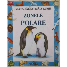 VIATA SALBATICA A LUMII. ZONELE POLARE