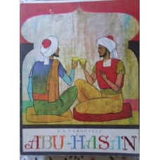 ABU-HASAN. ILUSTRATII DE GH. MARINESCU