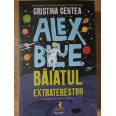 ALEX BLUE, BAIATUL EXTRATERESTRU