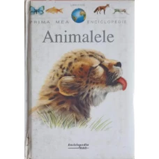 PRIMA MEA ENCICLOPEDIE. ANIMALELE
