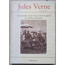 AVENTURILE A TREI RUSI SI TREI ENGLEZI IN AFRICA AUSTRALA