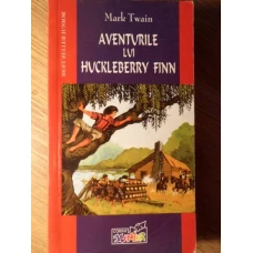 AVENTURILE LUI HUCKLEBERRY FINN