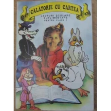 CALATORIE CU CARTEA. LECTURI SCOLARE SUPLIMENTARE PENTRU CLASA I