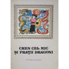 CHEN CEL MIC SI FRATII DRAGONI