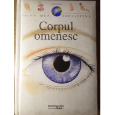 PRIMA MEA ENCICLOPEDIE. CORPUL OMENESC
