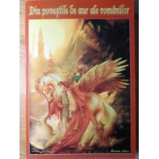 DIN POVESTILE DE AUR ALE ROMANILOR