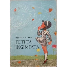 FETITA INGAMFATA. ILUSTRATII DE GYORGY MIHAIL