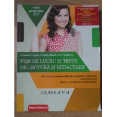 FISE DE LUCRU SI TESTE DE LECTURA SI REDACTARE CLASA A V-A