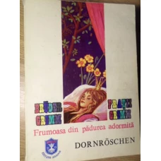 FRUMOASA DIN PADUREA ADORMITA. EDITIE BILINGVA ROMANO-GERMANA