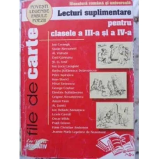 LECTURI SUPLIMENTARE PENTRU CLASELE A III-A SI A IV-A. POVESTI, LEGENDE, FABULE, POEZII