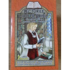 LECTURILE COPILARIEI CLASA A VII-A. ANTOLOGIE SCOLARA COMPLETA