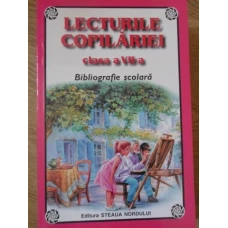 LECTURILE COPILARIEI CLASA A VII-A. BIBLIOGRAFIE SCOLARA