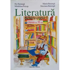 LITERATURA PENTRU COPII. CLASA A III-A