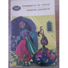 PADISAHUL SI VIZIRUL BASME PERSANE