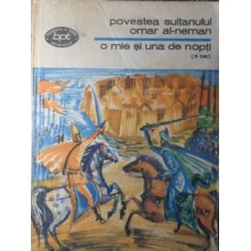 POVESTEA SULTANULUI OMAR AL-NEMAN. O MIE SI UNA DE NOPTI 3 BIS VOL.2