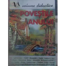 POVESTILE ANULUI. TEXTE LITERARE DIN PROGRAMA SCOLARA PENTRU CLASA A III-A