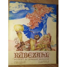 RUBEZAHL, DUHUL MUNTILOR. POVESTI SI LEGENDE GERMANE
