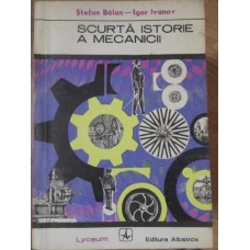 SCURTA ISTORIE A MECANICII