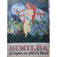 SIMILDA SI LUPTA CU PITICII NANI. LEGENDE DIN DOLOMITI