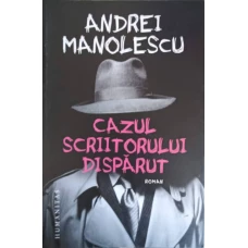CAZUL SCRIITORULUI DISPARUT