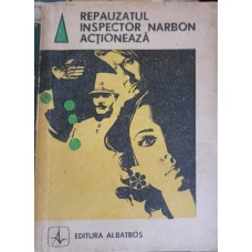 REPAUZATUL INSPECTOR NARBON ACTIONEAZA