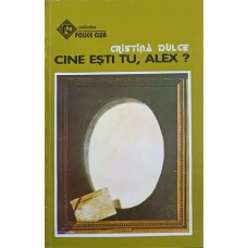 CINE ESTI TU, ALEX?