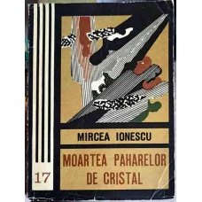 MOARTEA PAHARELOR DE CRISTAL