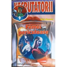 FEMEI PERICULOASE