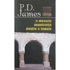 O MESERIE NEPOTRIVITA PENTRU O FEMEIE
