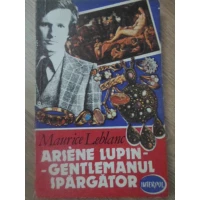 ARSENE LUPIN - GENTLEMANUL SPARGATOR