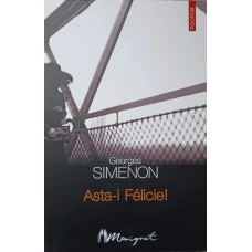ASTA-I FELICIE!