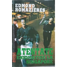 ATENTATE ENIGMATICE LA SINGAPORE