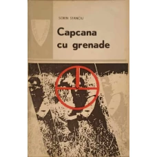 CAPCANA CU GRENADE (DIN PUNCT DE VEDERE MILITAR)