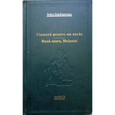 CIANURA PENTRU UN SURAS; BUNA SEARA, MELANIA!