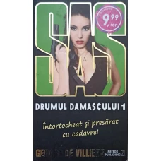 DRUMUL DAMASCULUI 1 INTORTOCHEAT SI PRESARAT CU CADAVRE. SAS